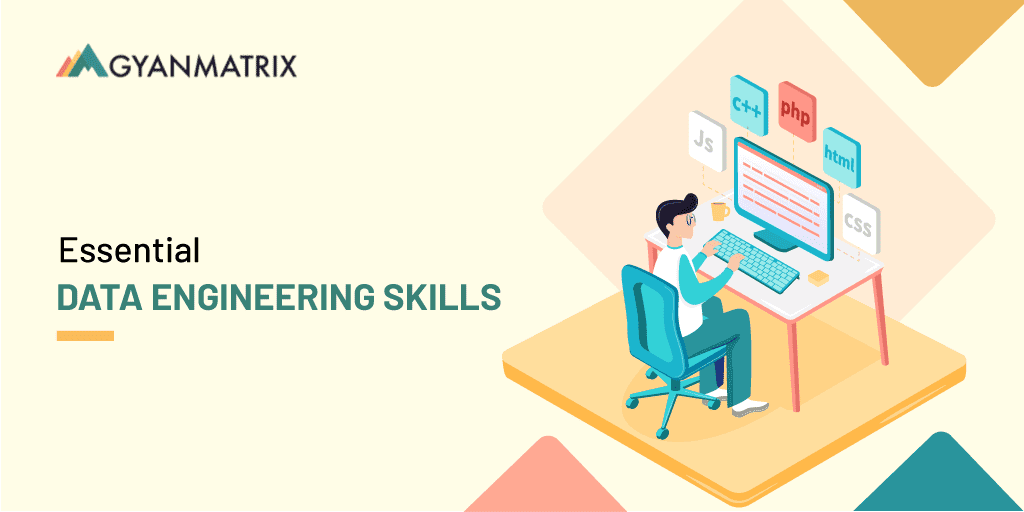 5 Essential Skills Required for Data Engineering