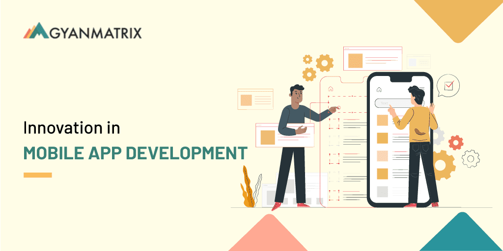 How Mobile App Development Companies Drive Innovation in the Tech Industry?