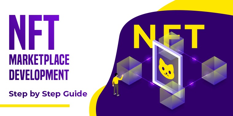 A Step By Step Guide to NFT Marketplace Development