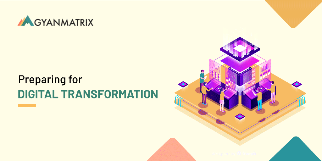 How can you get your company ready for the era of digital transformation?